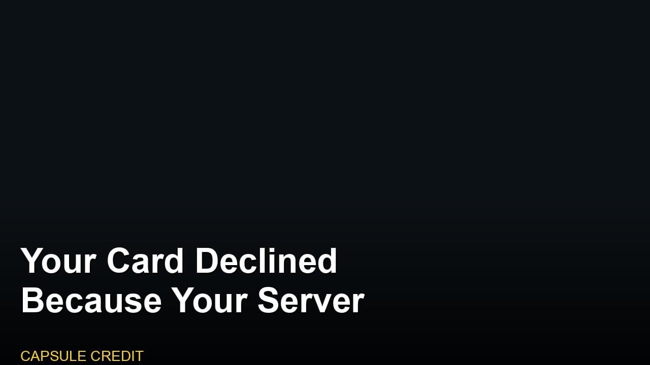 Your Card Declined Because Your Server Was Too Slow