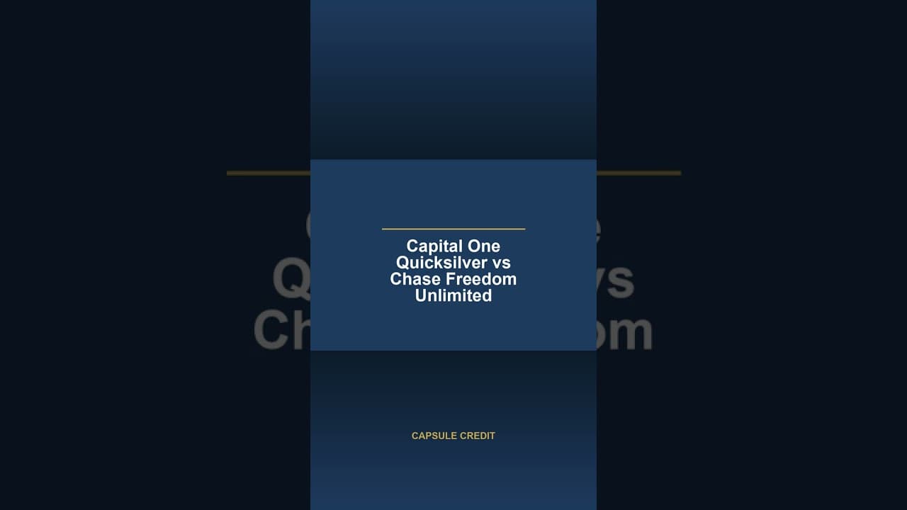 Capital One Quicksilver vs Chase Freedom Unlimited