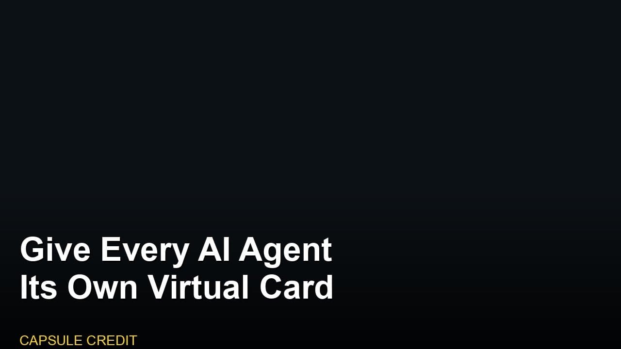 Give Every AI Agent Its Own Virtual Card