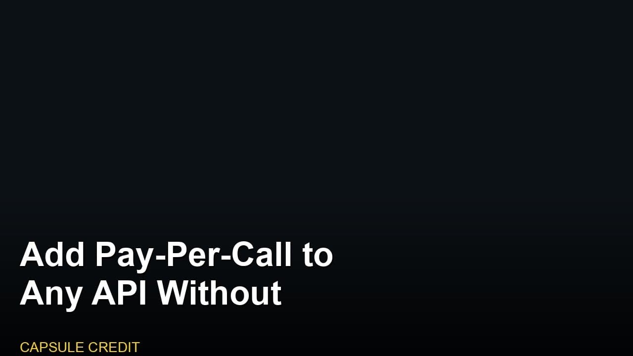 Add Pay-Per-Call to Any API Without Stripe
